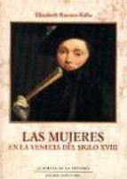 MUJERES EN LA VENECIA DEL S.XVIII, LAS