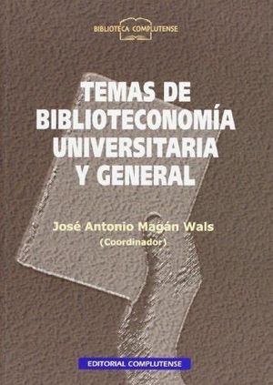 TEMAS DE BIBLIOTECONOM�A UNIVERSITARIA