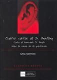 CUATRO CARTAS AL DR. BENTLEY. CARTA AL HONORABLE SR. BOYLE SOBRE LA CAUSA DE GRA