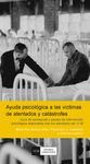 AYUDA PSICOL�GICA A LAS V�CTIMAS DE ATENTADOS Y CAT�STROFES