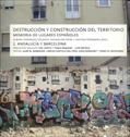 DESTRUCCI�N Y CONSTRUCCI�N DEL TERRITORIO