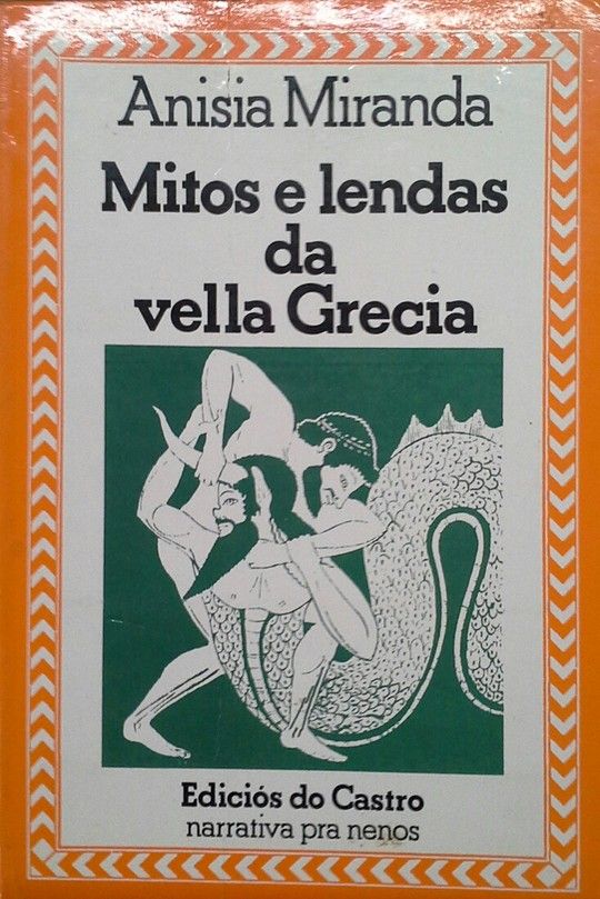 MITOS E LENDAS DA VELLA GRECIA