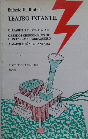 TEATRO INFANTIL -  O APARELLO TROCA TEMPOS - OS LEDOS CHIRCOMIRLOS DE DON FARRACO FARRANTADAQUEIROS - A MARQUESIA ENCA