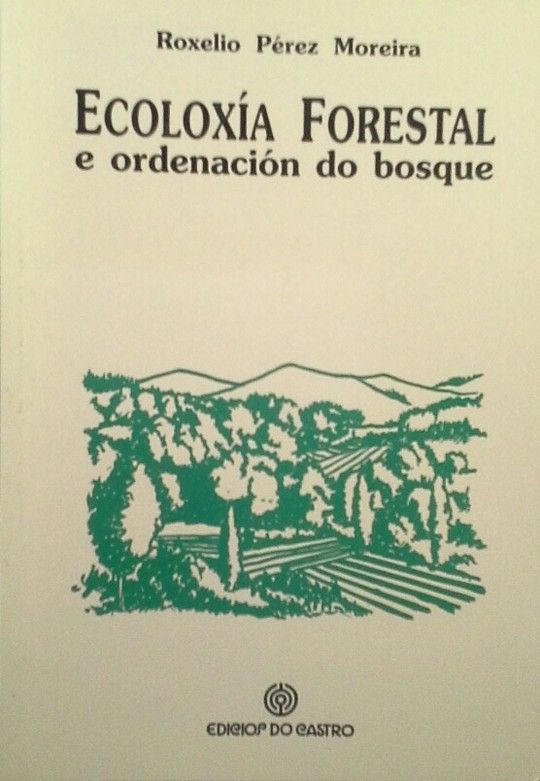 ECOLOXA FORESTAL E ORDENACIN DO BOSQUE