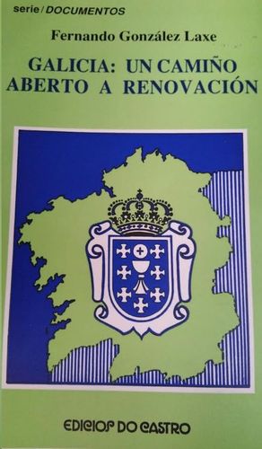 GALICIA, UN CAMI�O ABERTO A RENOVACI�N