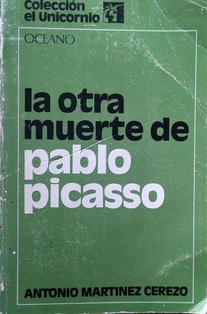 LA OTRA MUERTE DE PABLO PICASSO