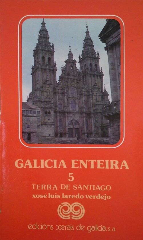 GALICIA ENTEIRA 5 - TERRA DE SANTIAGO