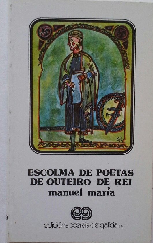 ESCOLMA DE POETAS DE OUTEIRO DE REI