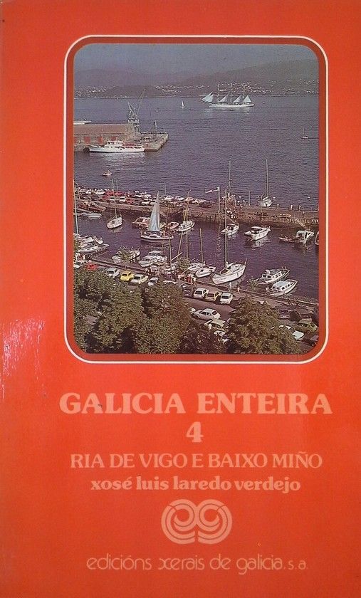 GALICIA ENTEIRA 4 - RIA DE VIGO E BAIXO MIO