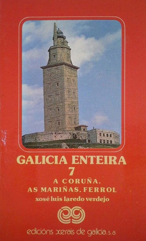 GALICIA ENTEIRA 7 - A CORUA. AS MARIAS. FERROL