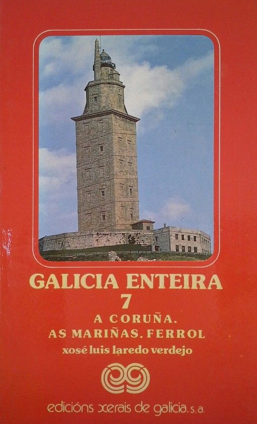 GALICIA ENTEIRA 7 - A CORU�A. AS MARI�AS. FERROL