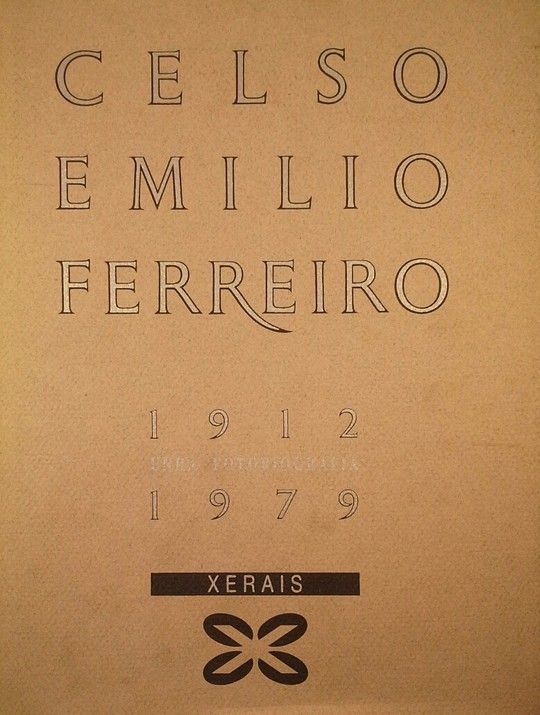 FOTOBIOGRAFIA CELSO EMILIO FERREIRO 1912-1979