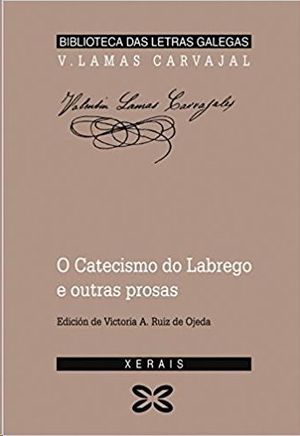 O CATECISMO DO LABREGO E OUTRAS PROSAS