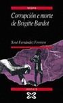 CORRUPCION E MORTE DE BRIGITTE BARDOT