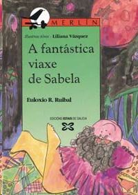 FANTSTICA VIAXE DE SABELA, A