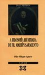 FILOSOFIA ILUSTRADA DE FR.MARTIN SARMIENTO,A