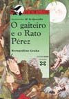 O GAITEIRO E O RATO PEREZ.