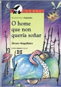HOME QUE NON QUERIA SO�AR, O