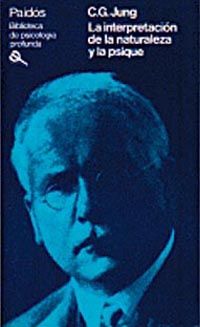 LA INTERPRETACI�N DE LA NATURALEZA Y LA PSIQUE