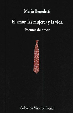 AMOR, LAS MUJERES Y LA VIDA