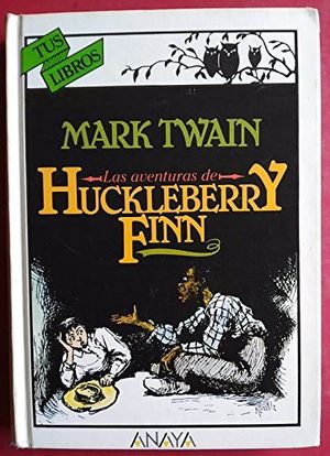 LAS AVENTURAS DE HUCKLEBERRY FINN