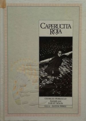 CAPERUCITA ROJA - COLECCIN RATN PREZ - ILUSTRACIONES DE SARAH MOON