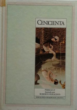 CENICIENTA - COLECCIN RATN PREZ - ILUSTRACIONES DE ROBERTO INNOCENTI