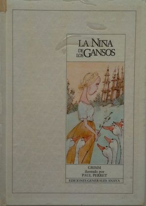 LA NIA DE LOS GANSOS - COLECCIN RATN PREZ - ILUSTRACIONES DE PAUL PERRET