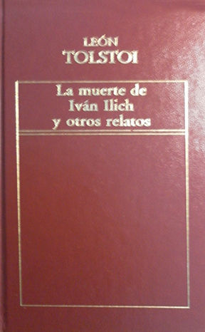 LA MUERTE DE IVN ILICH Y OTROS RELATOS