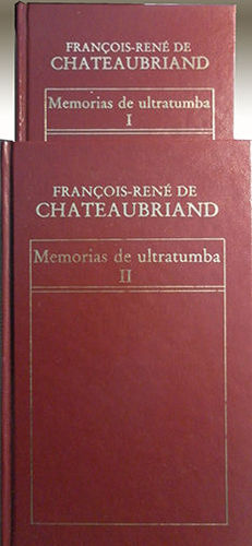 MEMORIAS DE ULTRATUMBA TOMO I Y II