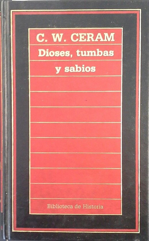DIOSES, TUMBAS Y SABIOS