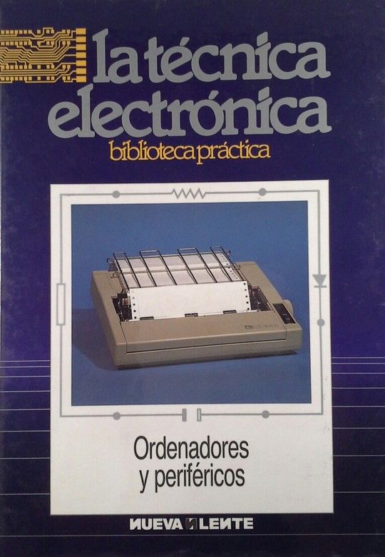 LA T�CNICA ELECTR�NICA   ORDENADORES Y PERIFERICOS
