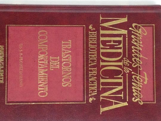 TRASTORNOS DEL COMPORTAMIENTO. GRANDES TEMAS DE LA MEDICINA. BIBLIOTECA PR�CTICA