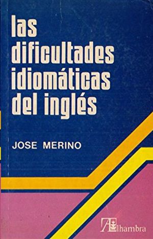 DIFICULTADES IDIOMATICAS DEL INGLES, LAS
