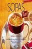 SOPAS BAR:CALDOS,CREMAS Y PURES:LAS SOPAS MAS ENERGETICAS,RICAS,SALUDA