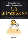 ALIMENTACION,LA:ESTRATEGIAS PARA PADRES DESESPERADOS