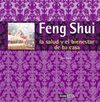 FENG SHUI, LA SALUD Y EL BIENESTAR EN TU CASA