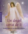 UN ANGEL CERCA DE TI