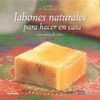 JABONES NATURALES PARA HACER EN CASA CON ACEITE DE OLIVA