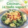 COCINAR A TODO VAPOR