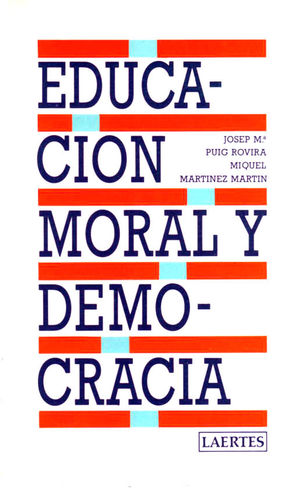 EDUCACI�N MORAL Y DEMOCRACIA