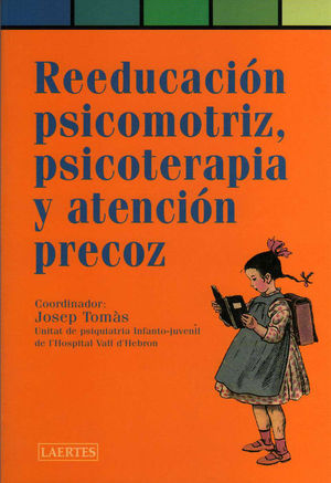 REEDUCACI�N PSICOMOTRIZ, PSICOTERAPIA Y ATENCI�N PRECOZ