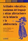 ACTITUDES EDUCATIVAS,TRASTORNOS DEL LENGUAJE Y OTRAS ALTERACIONES INFA