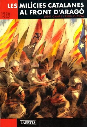 LES MILICIES CATALANES AL FRONT D'ARAG. 1936-1937