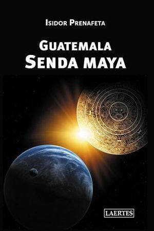 GUATEMALA. SENDA MAYA