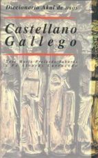 DICCIONARIO AKAL DE USOS CASTELLANO/GALLEGO