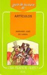 ARTICULOS DE MARIANO JOSE LARRA.GUIA DE LECTURA AKAL
