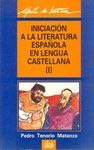 INICIACION A LA LITERATURA ESPA�OLA EN LENGUA CASTELLANA (I)