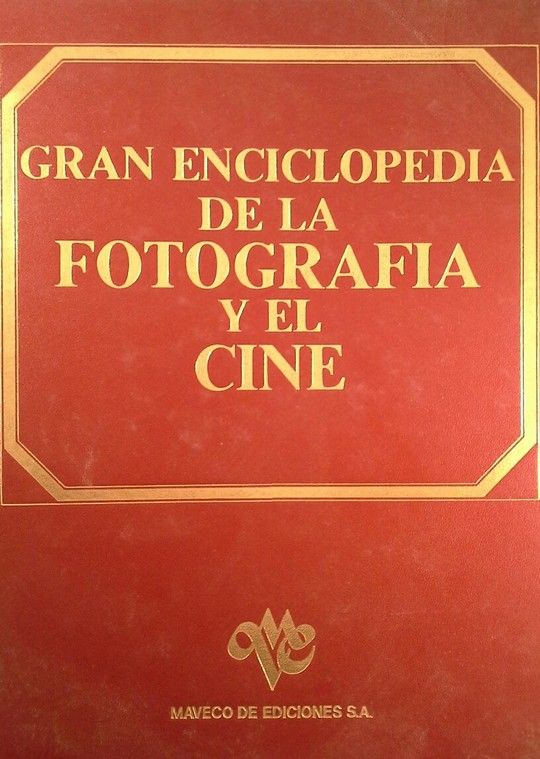 GRAN ENCICLOPEDIA DE LA FOTOGRAFIA Y EL CINE  TOMO III