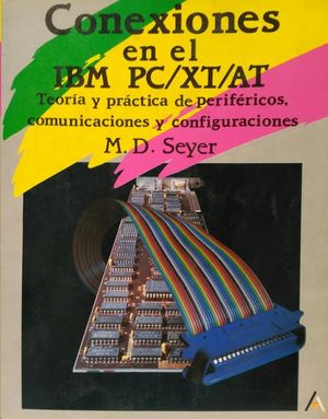 CONEXIONES EN EL IBM PC/XT/AT